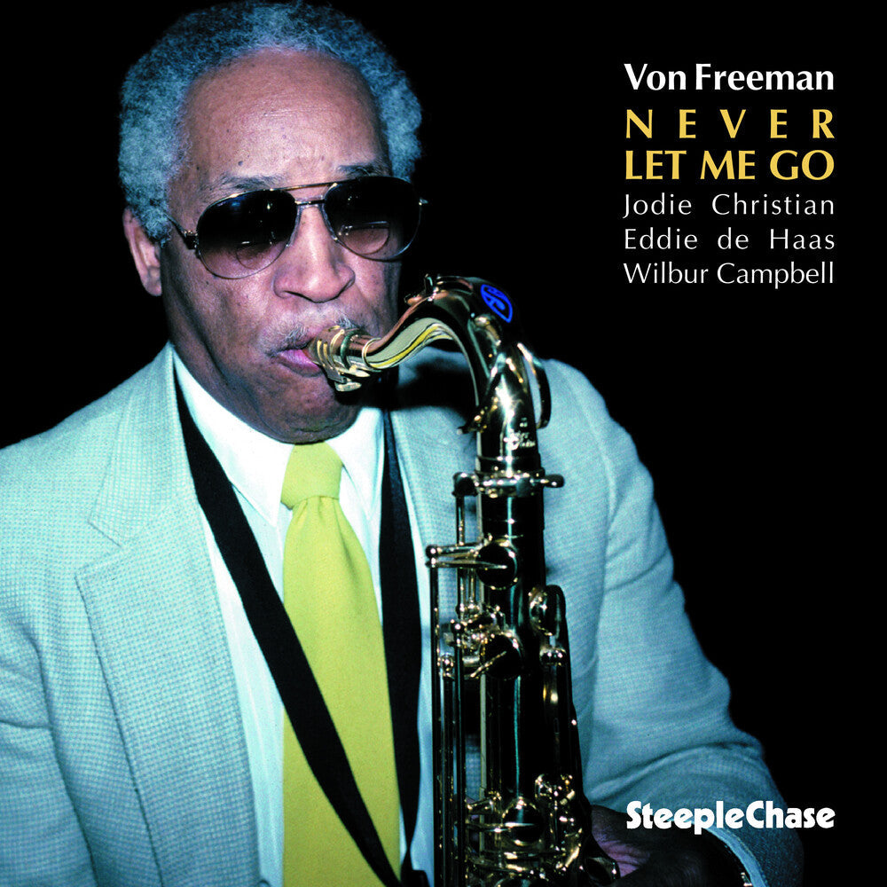 Von Freeman - Never Let Me Go [Import]
