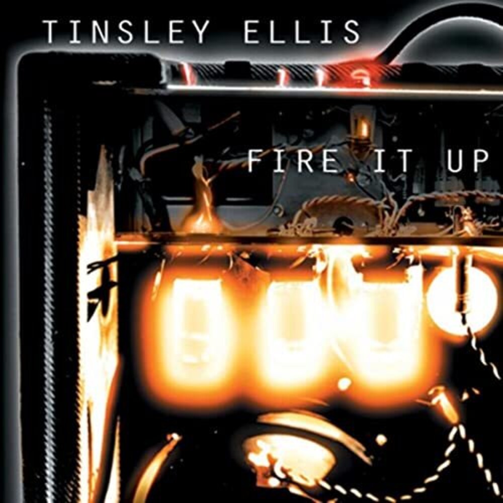 Tinsley Ellis - Fire It Up [CD]