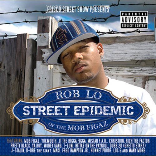Roblo Of The Mob Figaz - Street Epidemic [2 CD]