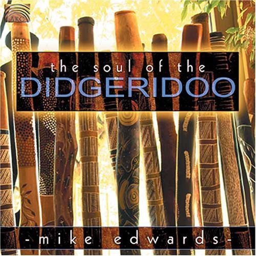 Mike Edwards - Soul Of The Didgeridoo [CD]