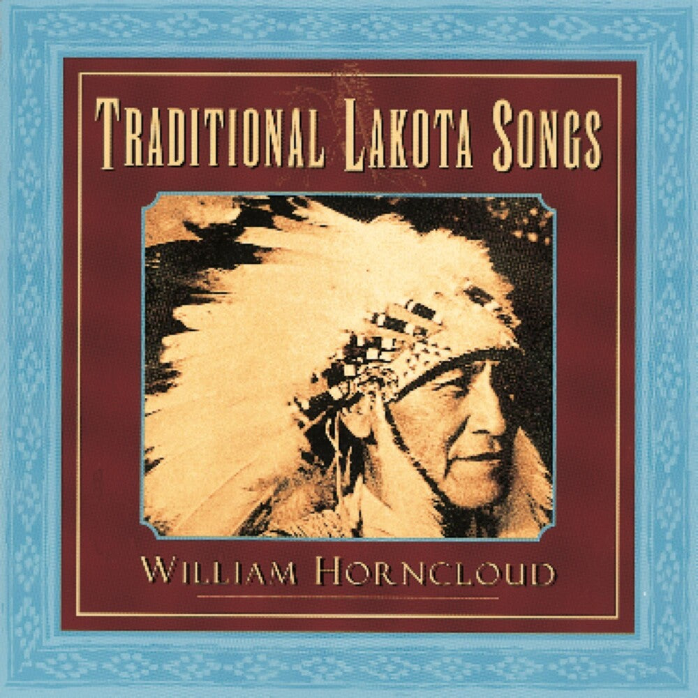 William Horncloud - Traditional Lakota Songs [CD]