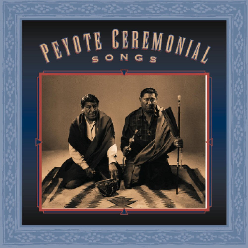 Peyote Ceremonial Songs - Peyote Ceremonial Songs / Various [CD]