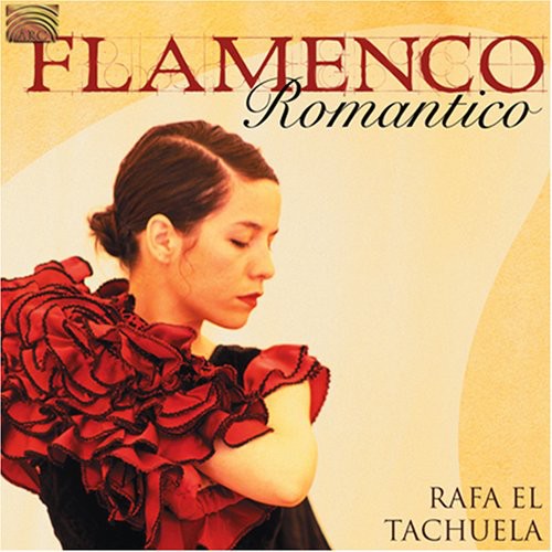Rafa El Tachuela - Flamenco Romantico Music CD