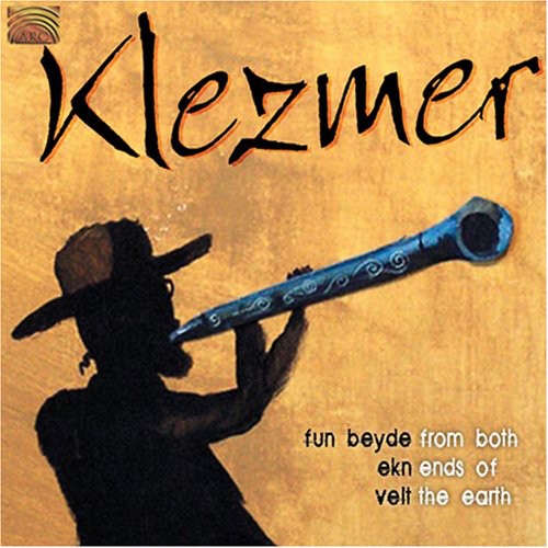 From Both Ends Of The Earth - Klezmer Music CD