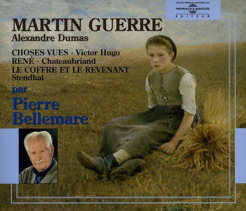 Pierre Bellemare - Alexandre Dumas, Alexandre Dumas: Victor Hugo, Choses Vues/ReneChateaubriand/Stendhal, Le Coffre Et Le Revenant [CD]