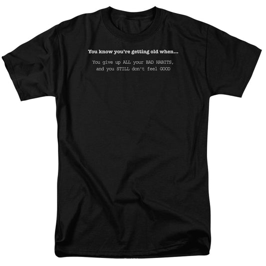 Getting Old Bad Habits Mens T Shirt Black Officially Licensed