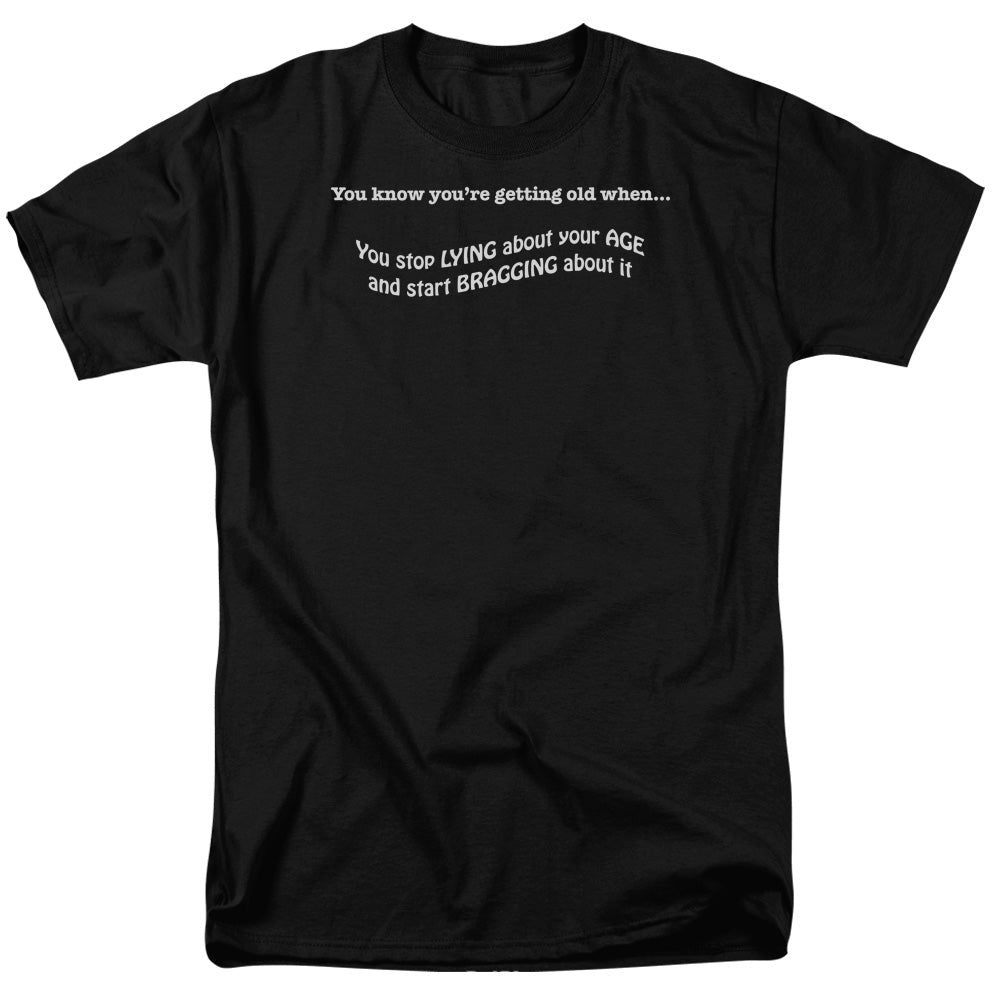 Getting Old Lying About Age Mens T Shirt Black Officially Licensed