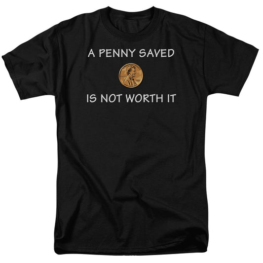A Penny Saved Mens T Shirt Black Officially Licensed