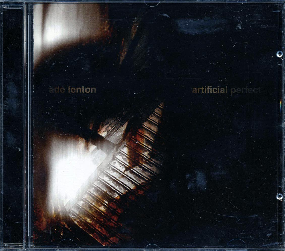Ade Fenton - Aritifical Perfect [2007 New CD]