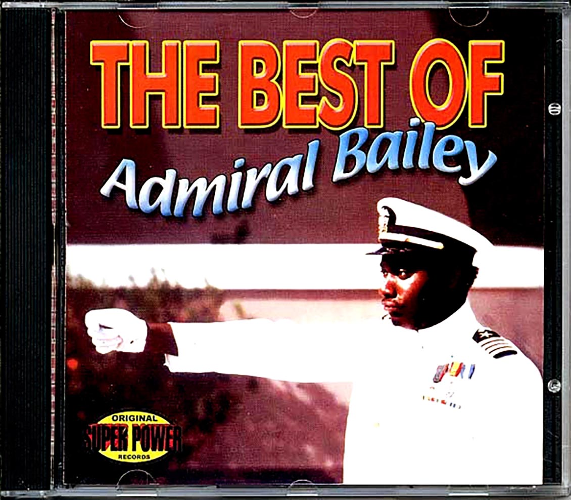 Admiral Bailey - The Best Of [2004 Compilation] [New CD]