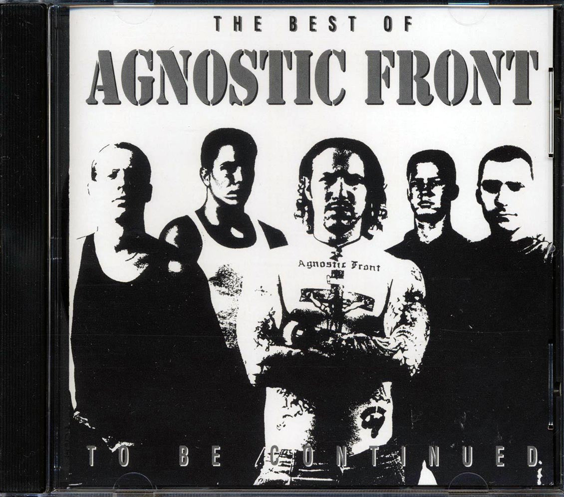 Agnostic Front - The Best Of: To Be Continued [1992 New CD]