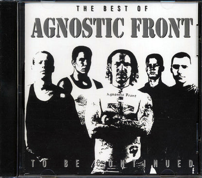 Agnostic Front - The Best Of: To Be Continued [1992 New CD]