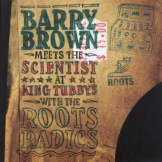 Barry Brown Meets The Scientist With The Roots Radics - At King Tubby's [2016 Reissue] [New Vinyl Record LP]