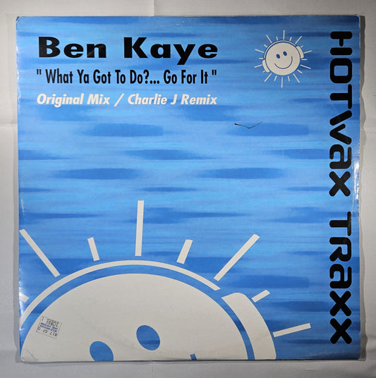 Ben Kaye - What Ya Got to Do?...Go for It [2002 Used Vinyl Record 12" Single]