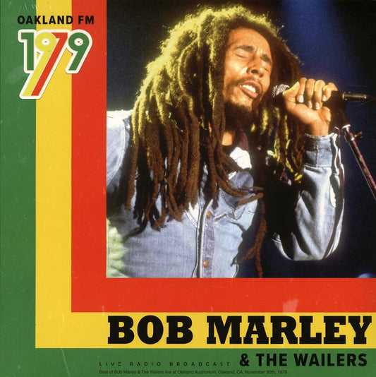 Bob Marley & The Wailers - Oakland FM 1979 [2021 Unofficial 180G] [New Vinyl Record LP]