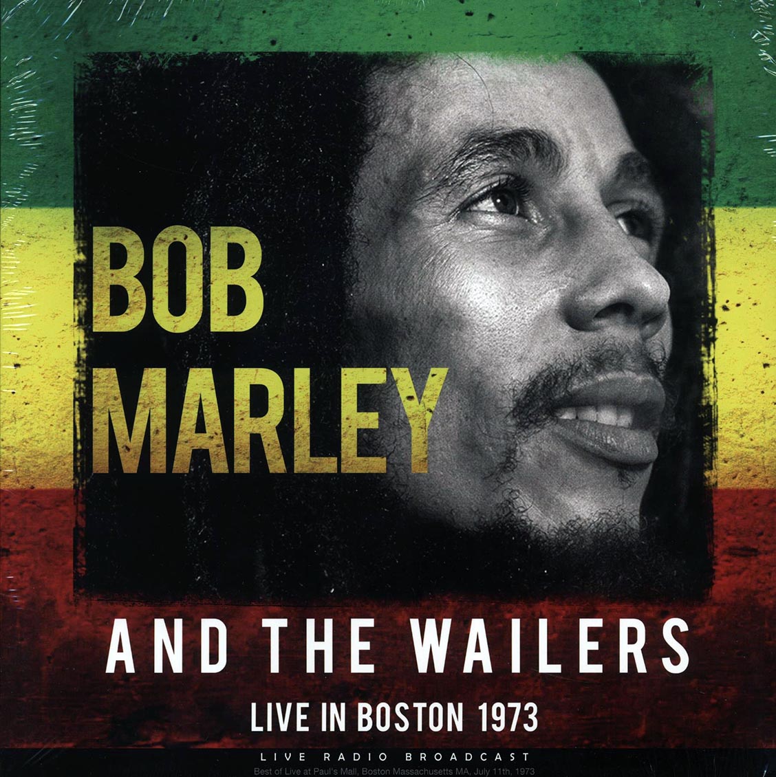 Bob Marley and The Wailers - Live in Boston 1973 [2019 Unofficial 180G] [New Vinyl Record LP]