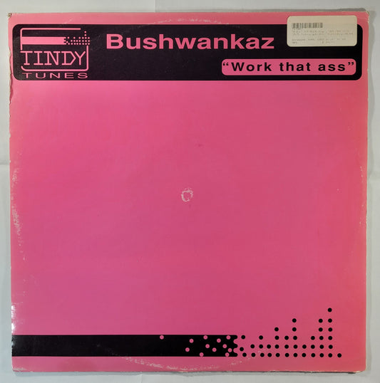 Bushwankaz - Work That Ass [2001 Used Vinyl Record 12" Single]