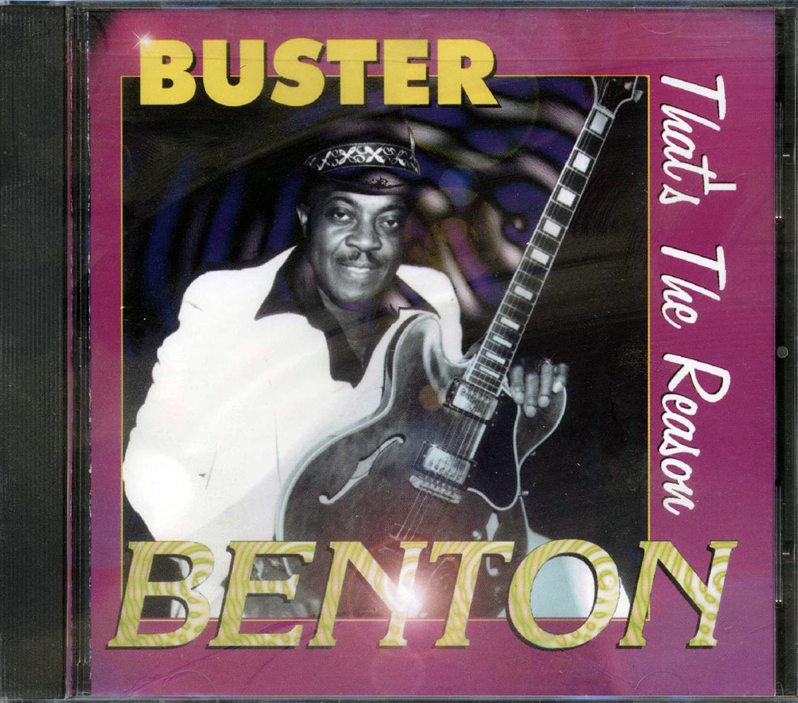 Buster Benton - That's the Reason [1997 New CD]