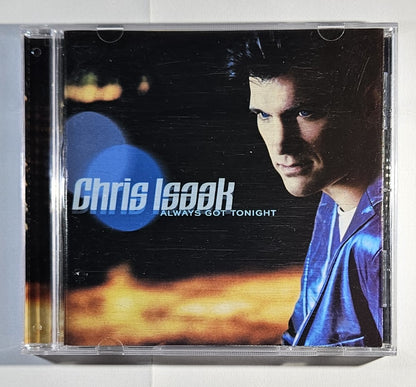 Chris Isaak - Always Got Tonight [2002 Used CD]