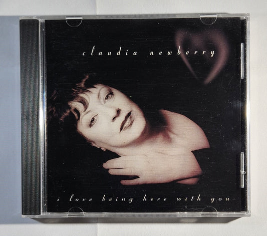 Claudia Newberry - I Love Being Here With You [2001 Used CD]