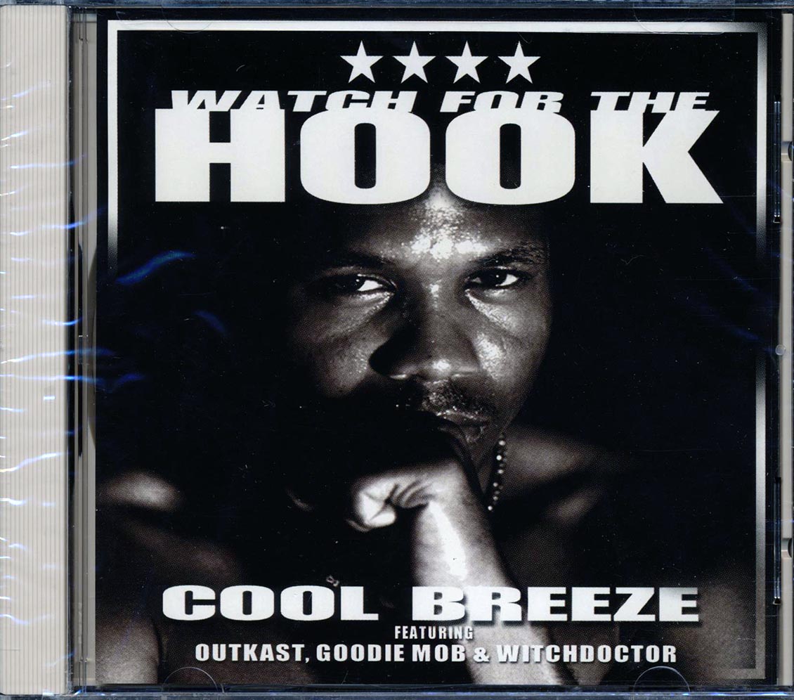 Cool Breeze Feat. OutKast, Goodie Mob & Witchdoctor - Watch for the Hook [1998 New CD Single]