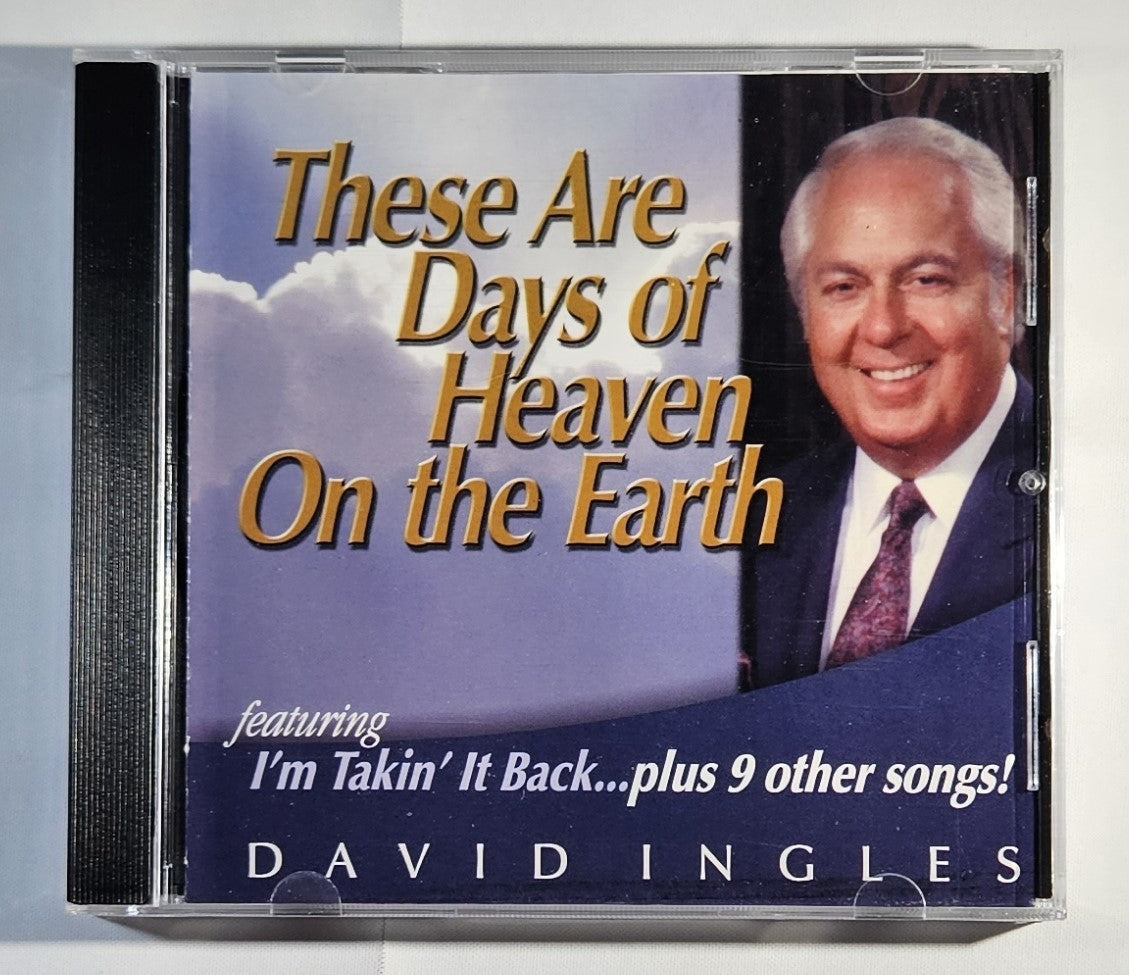 David Ingles - These Are Days of Heaven on the Earth [2006 Used CD]