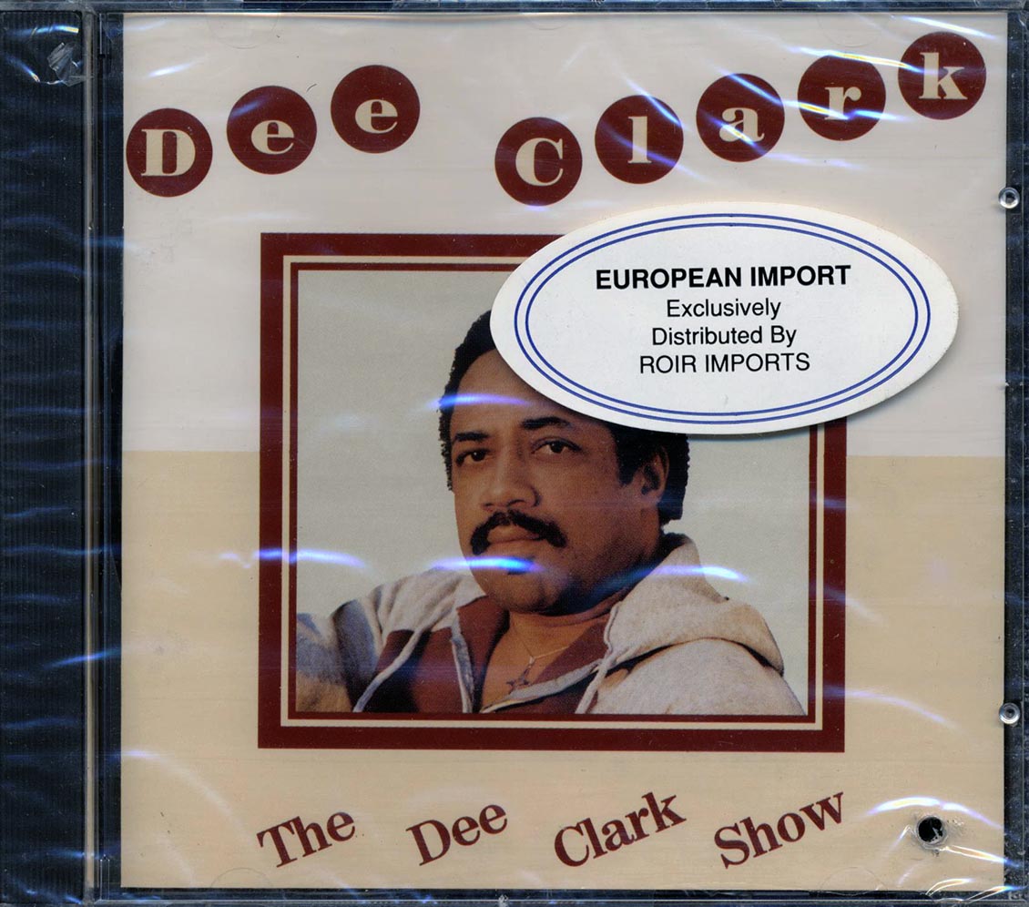 Dee Clark - The Dee Clark Show [1992 New CD]