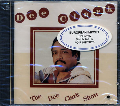 Dee Clark - The Dee Clark Show [1992 New CD]