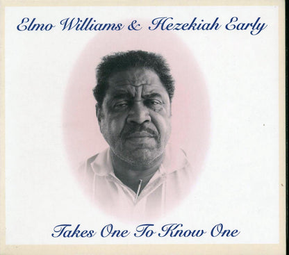 Elmo Williams & Hezekiah Early - Takes One to Know One [1997 New CD]