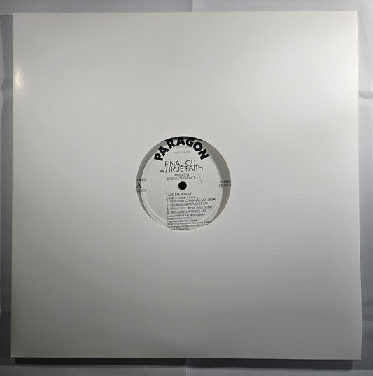 Final Cut W/ True Faith Feat. Bridgett Grace - Take Me Away [1989 Used Vinyl Record 12" Single]