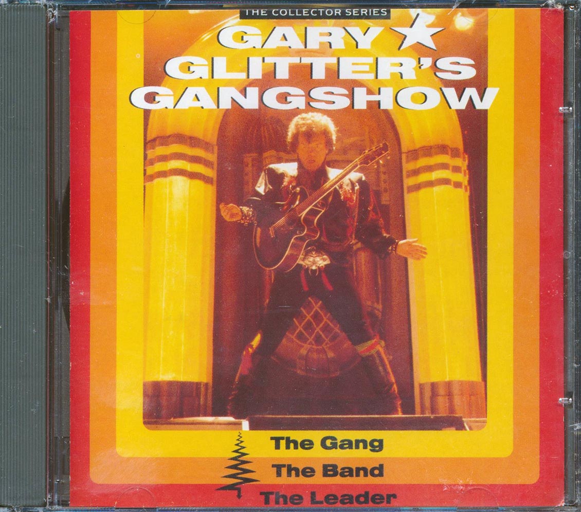 Gary Glitter's Gangshow - The Gang, The Band, The Leader [1989 New CD]
