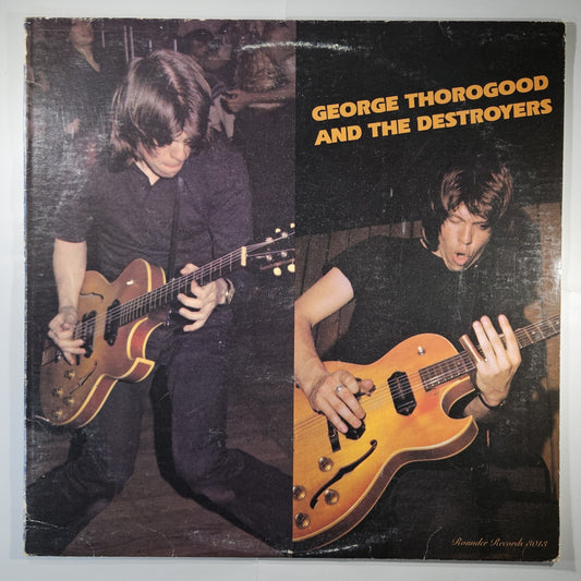 George Thorogood and The Destroyers - George Thorogood and The Destroyers [1977 Wakefield] [Used Vinyl Record LP] [D]