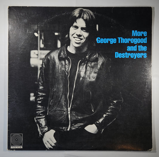 George Thorogood and The Destroyers - More George Thorogood and The Destroyers [1980 Used Vinyl Record LP]