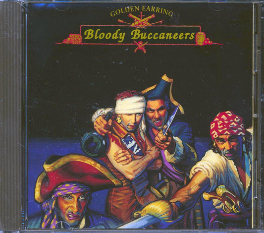 Golden Earring - Bloody Buccaneers [1994 Reissue] [New CD]