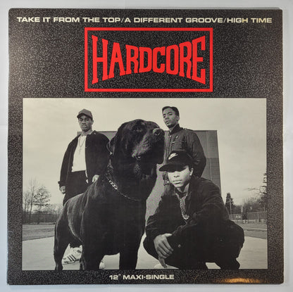 Hardcore - Take It From the Top /A Different Groove / High Time [1988 Used Vinyl Record 12" SIngle]