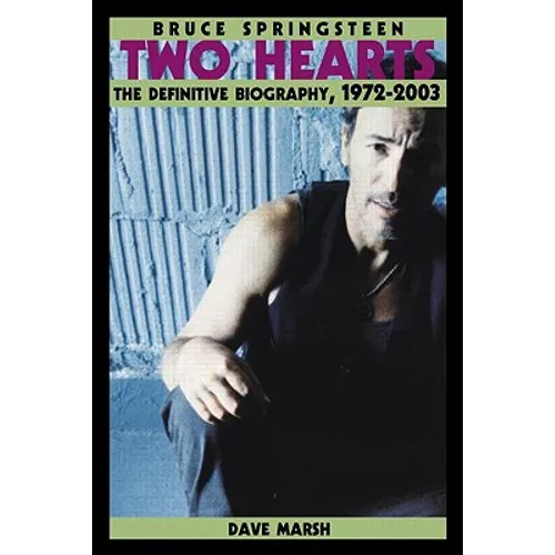 Bruce Springsteen: Two Hearts, the Story
