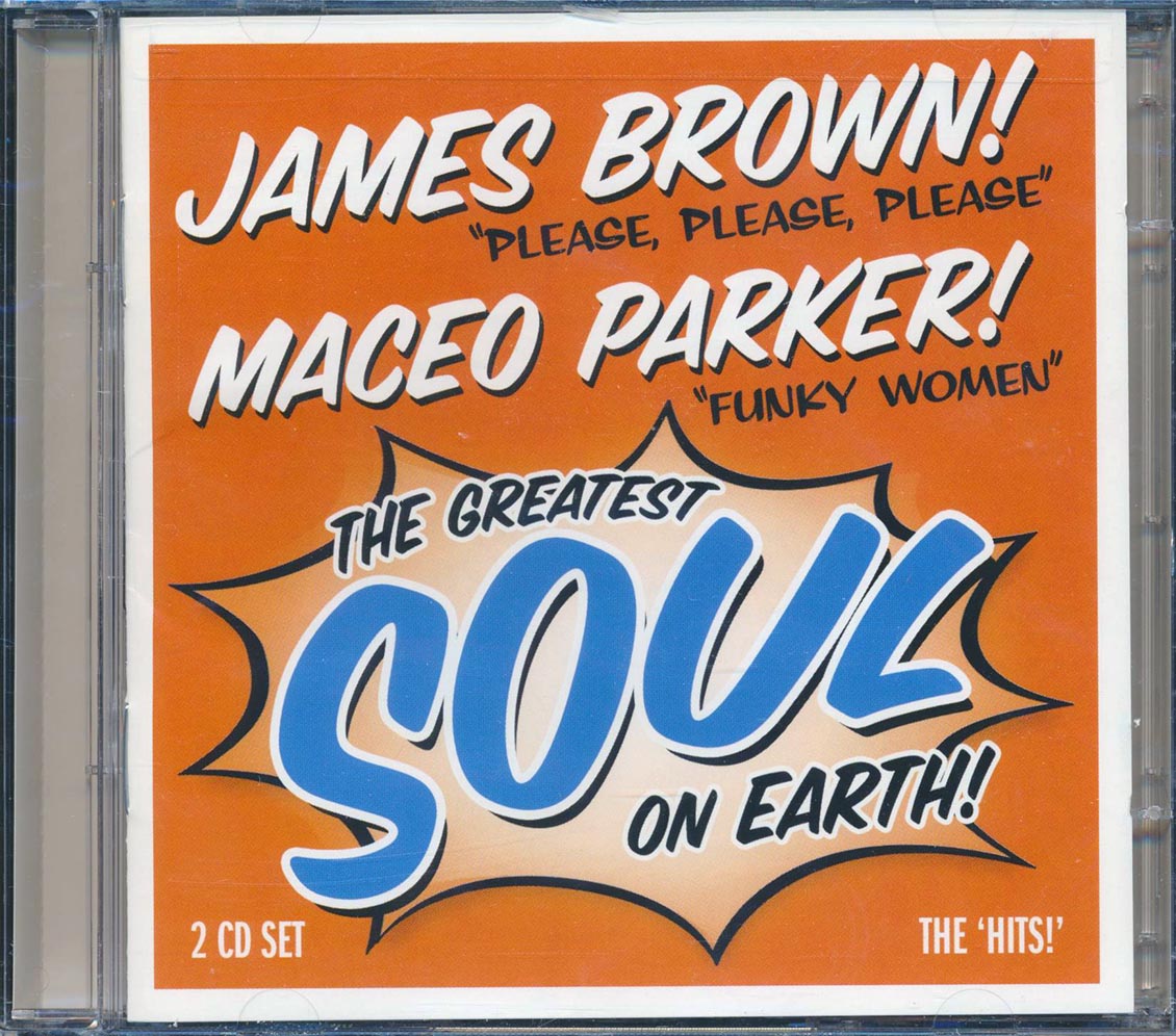 James Brown, Maceo Parker - The Greatest Soul on Earth [2003 New Double CD]