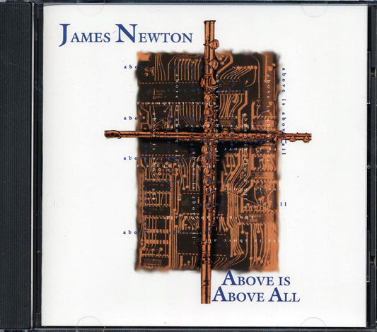 James Newton - Above Is Above All [1997 New CD]