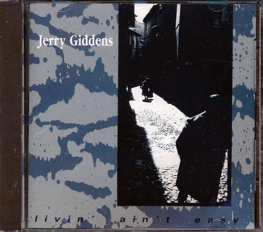 Jerry Giddens - Livin' Ain't Easy [1989 New CD]