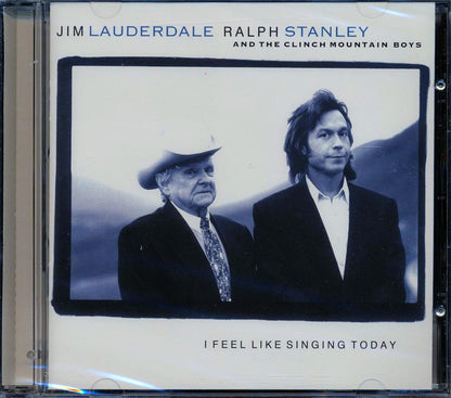 Jim Lauderdale, Ralph Stanley and The Clinch Mountain Boys - I Feel Like Singing Today [2002 Reissue][New CD]