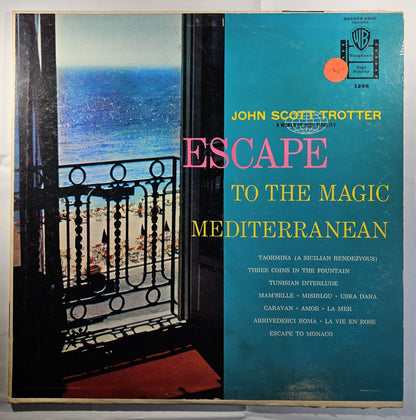 John Scott Trotter and His Orchestra - Escape to the Magic Mediterranean [1959 Used Vinyl Record LP]