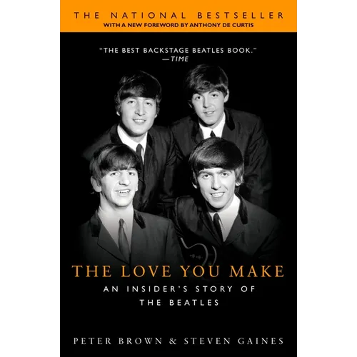 The Love You Make: An Insider's Story of the Beatles