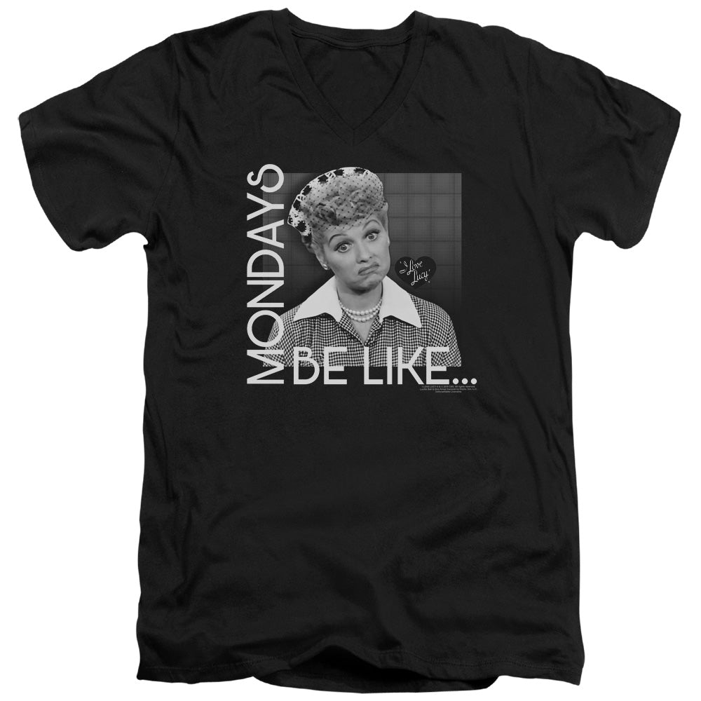 I Love Lucy Mondays Be Like Mens Slim Fit V-Neck T Shirt Black Officially Licensed