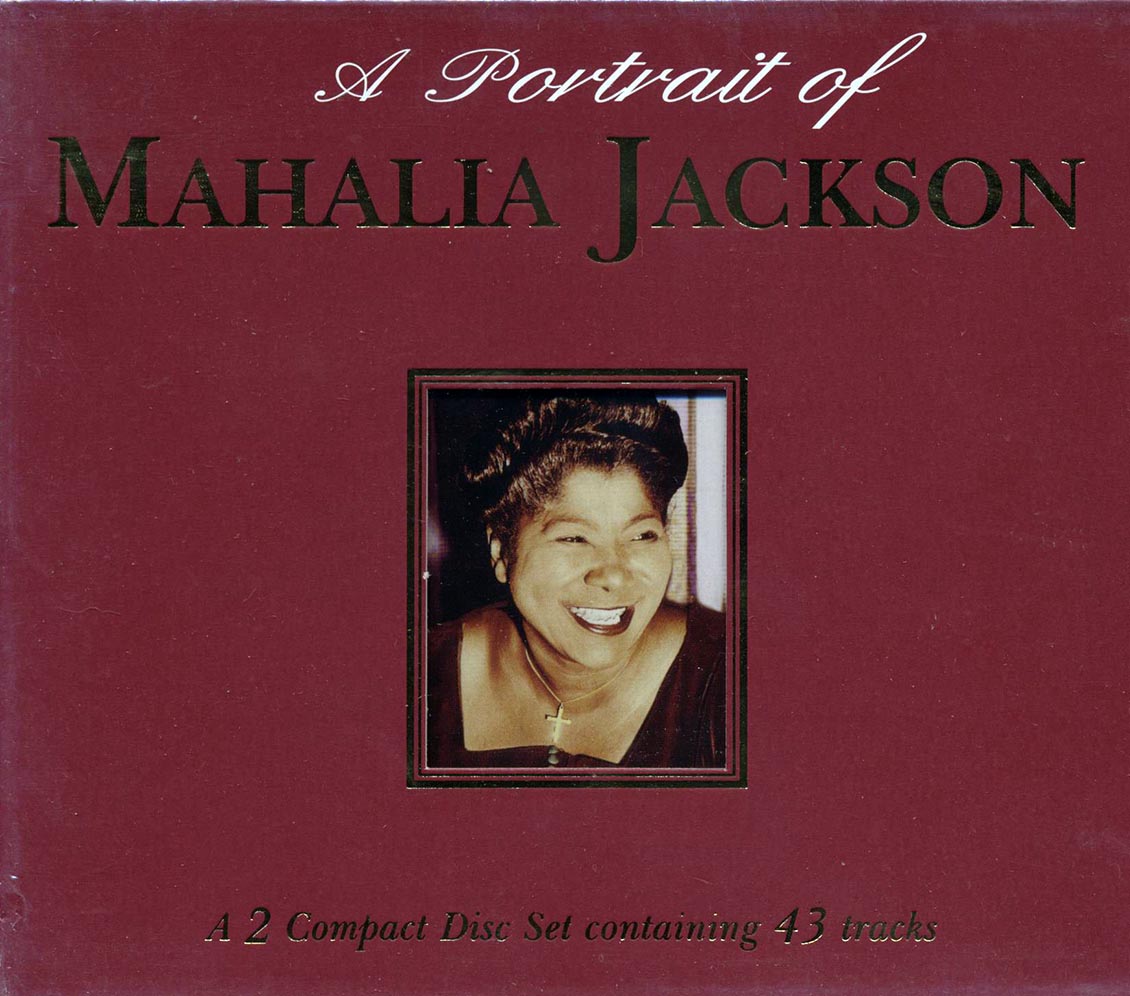 Mahalia Jackson - A Portrait of Mahalia Jackson [2001 New Double CD]