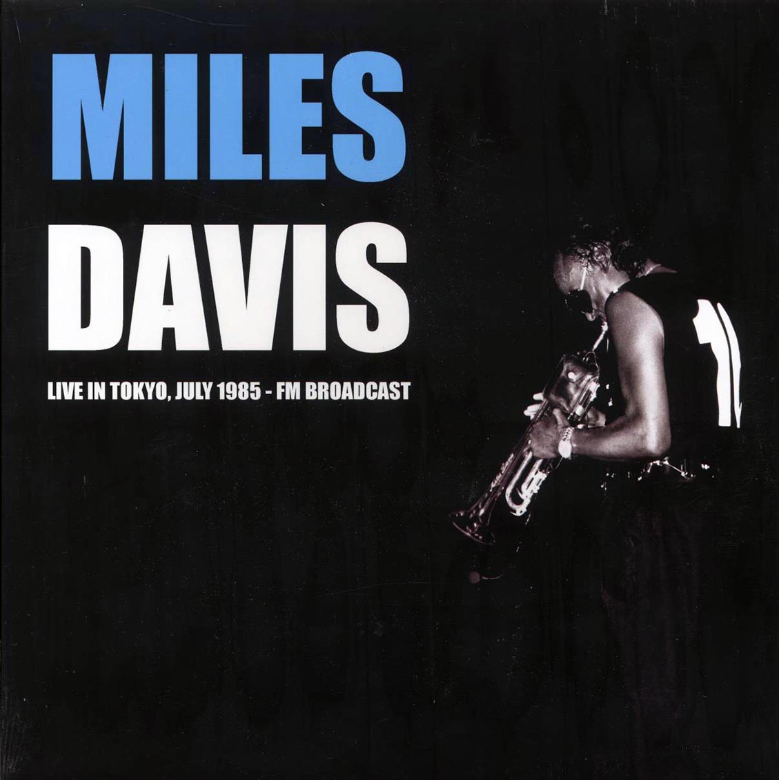 Miles Davis - Live in Tokyo, July 1985 - FM Broadcast [2021 Unofficial] [New Vinyl Record LP]