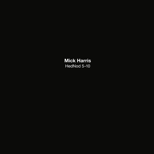 Mick Harris - Hednod 5-10 (Box) (Can) [LP] Vinyl Record