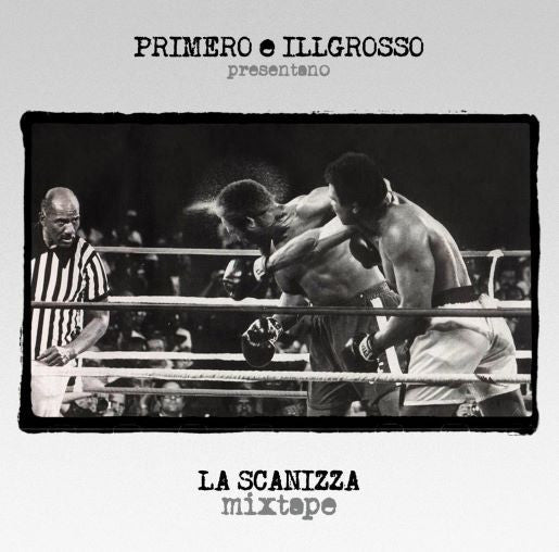 Primo Brown / Ill Grosso - La Scanizza Mixtape (Ita) [LP] Vinyl Record