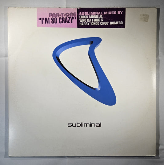 Par-T-One - I'm so Crazy (Subliminal Mixes) [2001 Used Vinyl Record 12" Single]