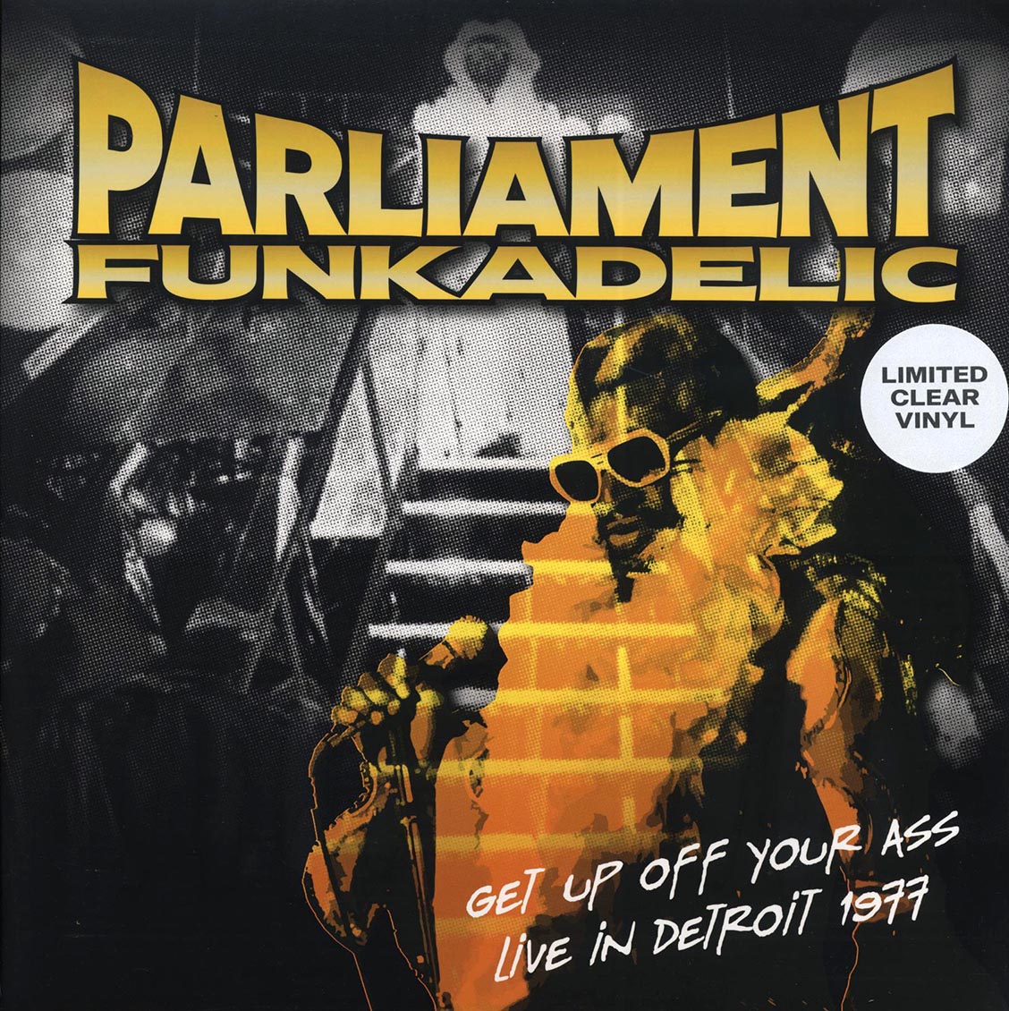 Parliament, Funkadelic - Get Up Off Your Ass - Live in Detroit 1977 [2021 Unofficial Limited Clear] [New Vinyl Record LP]