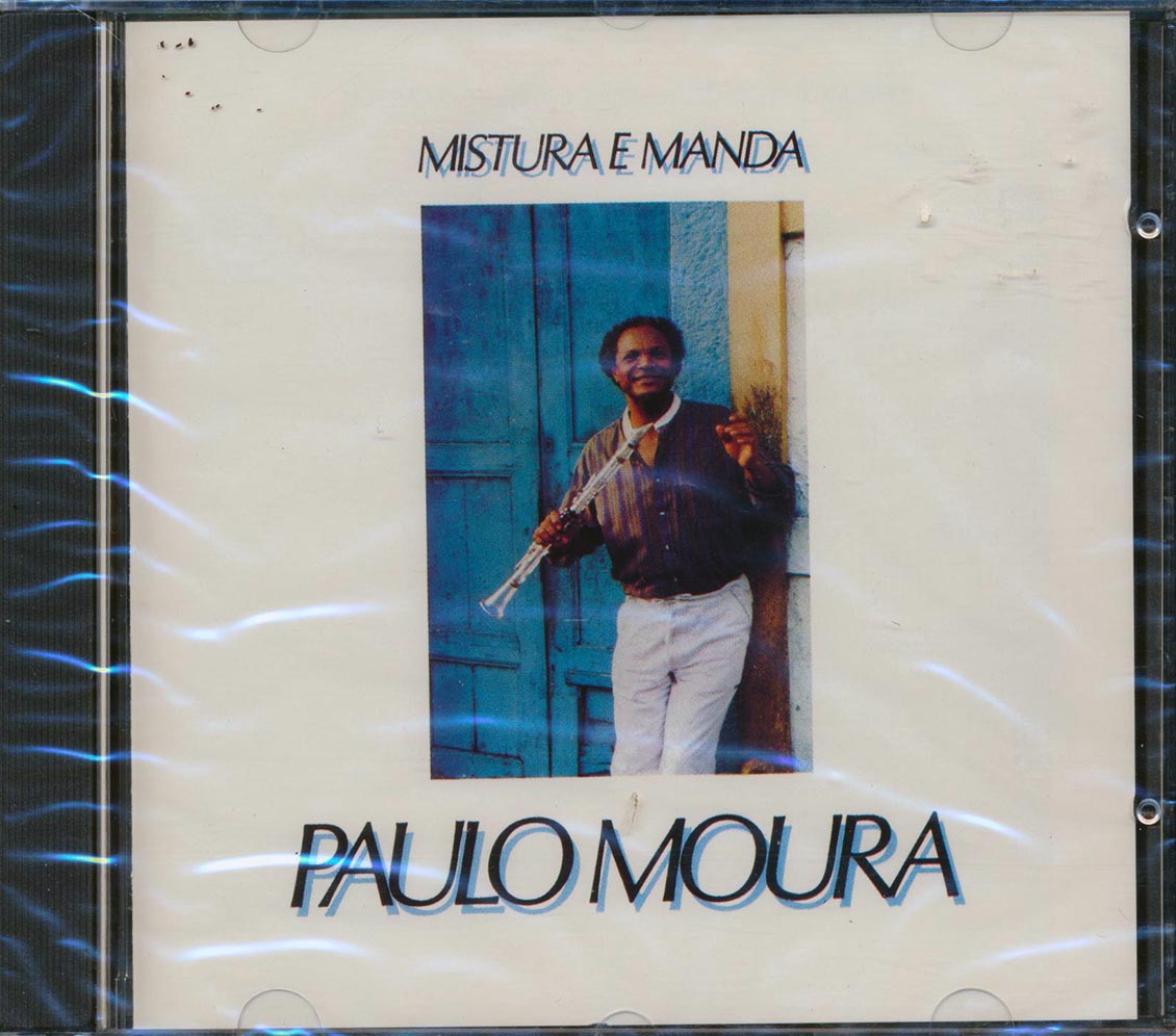 Paulo Moura - Mistura E Manda [1988 New CD]